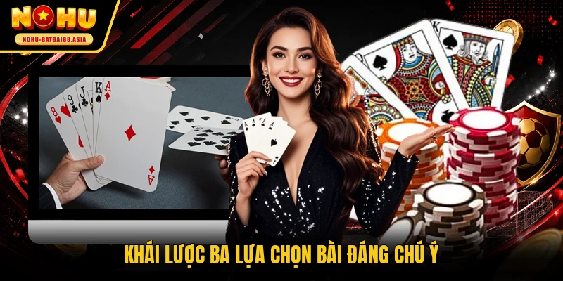 Khái lược ba lựa chọn bài đáng chú ý